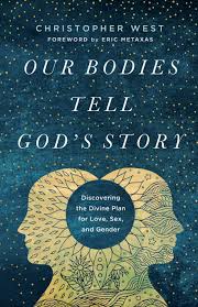 Our Bodies Tell God’s Story