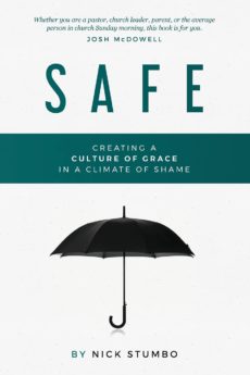 Safe: Creating a culture of grace in a climate of shame